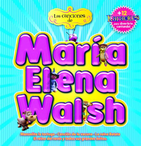 Las Canciones de María Elena Walsh