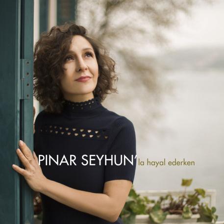 Pınar Seyhun'la Hayal Ederken - EP