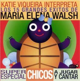 Los 15 Grandes Éxitos De María Elena Walsh