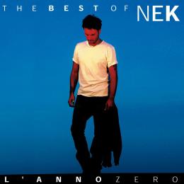 The Best of Nek: L'anno Zero
