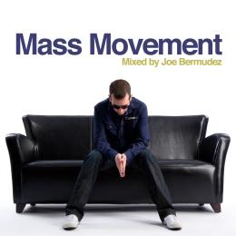 Mass Movement (Mixed by Joe Bermudez)