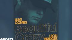 Luke Combs - Beautiful Crazy (Live [Audio]) ft. Leon Bridges