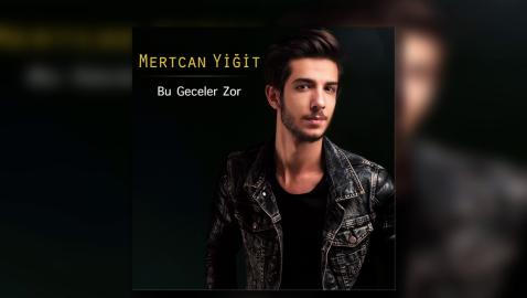 Mertcan Yiğit - Bu Geceler Zor