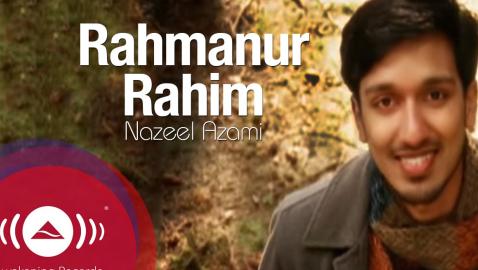 Nazeel Azami - Rahmānur-Rahim