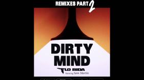 FloRida - Dirty Mind (WILL K & Corey James Remix)