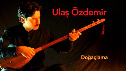 Ulaş Özdemir - Doğaçlama