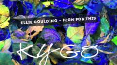 Ellie Goulding - High For This (Kygo Remix)