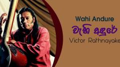 Victor Rathnayake - Wahi Andure