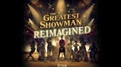P!nk - A Million Dreams (from The Greatest Showman: Reimagined)
