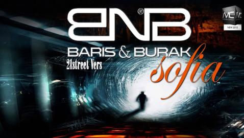Baris & Burak - Sofia [21Street Vers.]