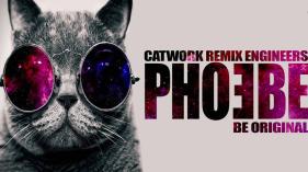 Catwork Remix Engineers - Phoebe