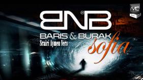 Baris & Burak - Sofia [Srairi Aymen Vers.]