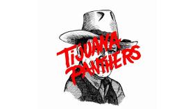 Tijuana Panthers - Money Jar