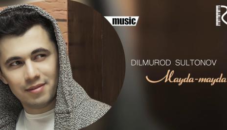 Dilmurod Sultonov - Mayda-mayda | Дилмурод Султонов - Майда-майда