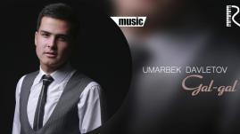 Umarbek Davletov - Gal-gal | Умарбеков Давлетов - Гал-гал