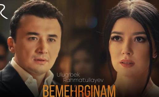 Ulug'bek Rahmatullayev - Bemehrginam | Улугбек Рахматуллаев - Бемехргинам