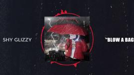 Shy Glizzy - Blow a Bag