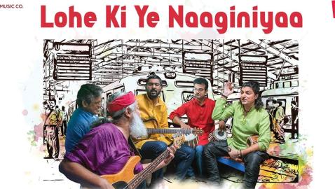 Lohe Ki Ye Naaginiyaa  | Indian Ocean | Swanand Kirkire | Living Foodz