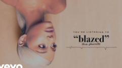 Ariana Grande - blazed (Audio) ft. Pharrell Williams