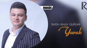 Shov-Shuv guruhi - Yurak | Шов-Шув гурухи - Юрак