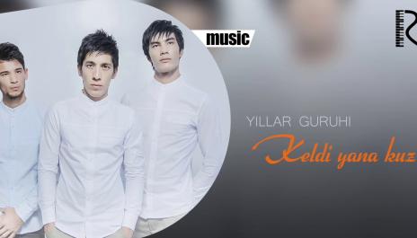 Yillar guruhi - Keldi yana kuz | Йиллар гурухи - Келди яна куз