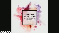 The Chainsmokers, Tritonal - Until You Were Gone (Audio) ft. Emily Warren