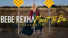 Bebe Rexha - Meant To Be (Acoustic)