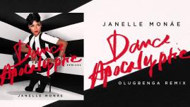 Janelle Monáe - Dance Apocalyptic [Olugbenga Remix]