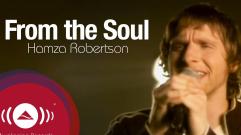 Hamza Robertson - From the Soul