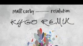 Matt Corby - Resolution (Kygo Edit)