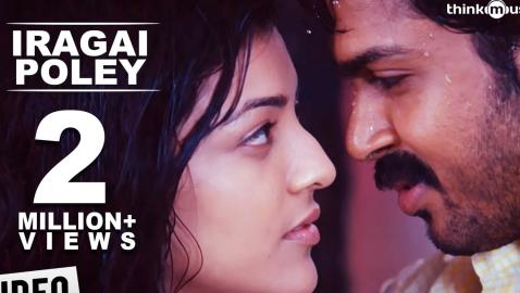 Iragai Poley - Naan Mahaan Alla