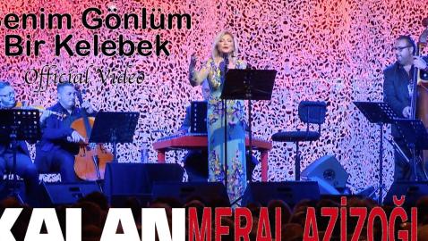 Meral Azizoğlu - Benim Gönlüm Bir Kelebek