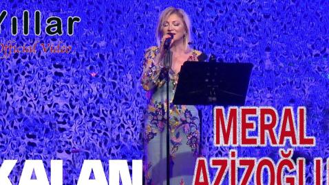 Meral Azizoğlu - Yıllar
