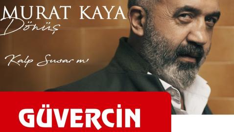 Murat Kaya - Kalp Susar mı