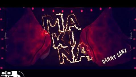 Danny Sanz - Makina (Video Letra)