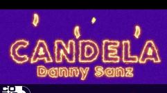 Danny Sanz - Candela (Video Letra)