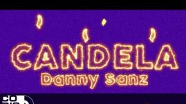 Danny Sanz - Candela (Video Letra)