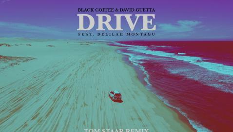 Black Coffee & David Guetta - Drive feat. Delilah Montagu (Tom Staar Remix)
