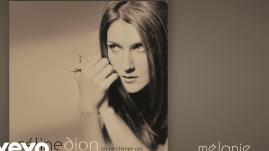 Céline Dion - Mélanie (Audio)