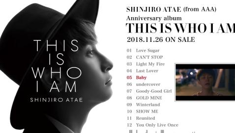 SHINJIRO ATAE (from AAA) - 『THIS IS WHO I AM』全収録曲紹介ティザー