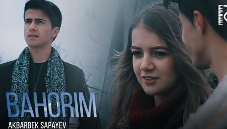 Akbarbek Sapayev - Bahorim | Акбарбек Сапаев - Бахорим