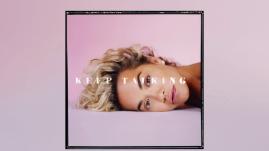 Rita Ora - Keep Talking (feat. Julia Michaels)