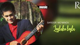 Sardor Mo'minov - Leylaku leyla | Сардор Муминов - Лейлаку лейла