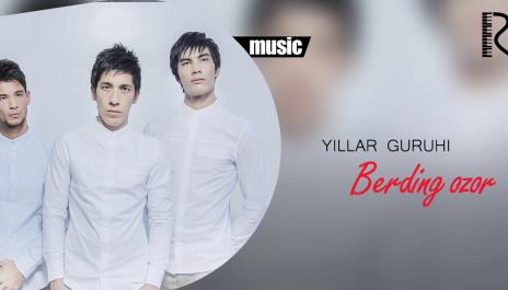 Yillar guruhi - Berding ozor | Йиллар гурухи - Бердинг озор