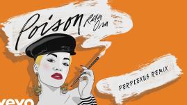 RITA ORA - Poison (Perplexus Remix) (Audio)