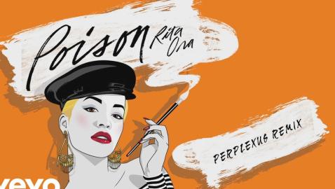 RITA ORA - Poison (Perplexus Remix) (Audio)