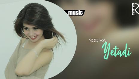 Nodira - Yetadi | Нодира - Етади