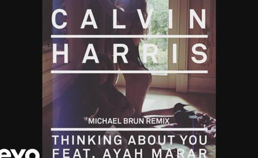 Calvin Harris - Thinking About You (feat. Ayah Marar) (Michael Brun Remix) (Audio)