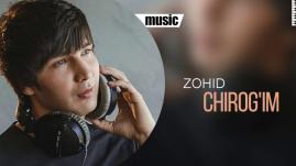 Zohid - Chirog'im | Зохид - Чирогим