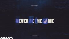 Camila Cabello - Never Be the Same (ft. Kane Brown) (Audio)
